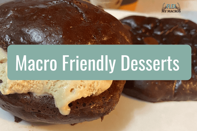 25 best macro friendly desserts for 2023